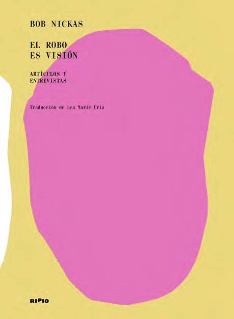 El robo es visión | Bob Nickas