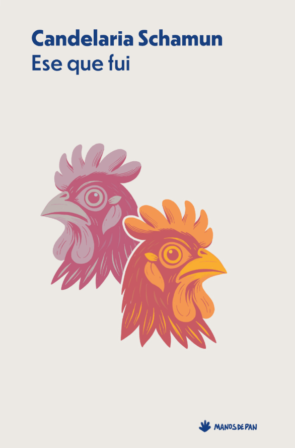 Ese que fui | Candelaria Schamun