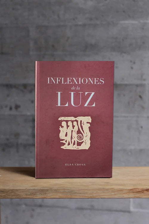 Inflexiones de la luz | Elsa Cross
