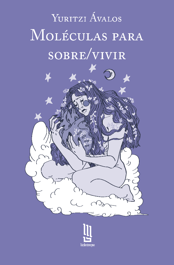 Moléculas para sobre/vivir | Yuritzi Ávalos