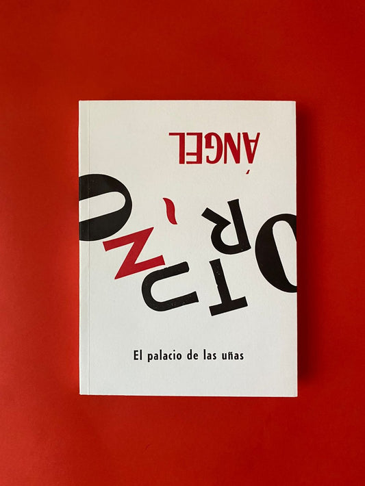 El palacio de las uñas | Ángel Ortuño