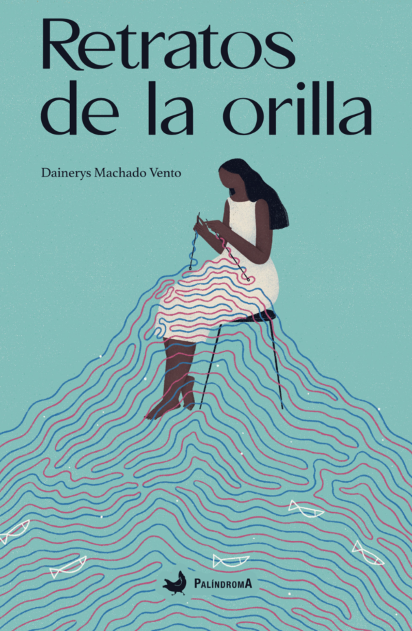 Retratos de la orilla | Dainerys Machado Vento