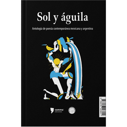 Águila y sol / Sol y águila | Antología