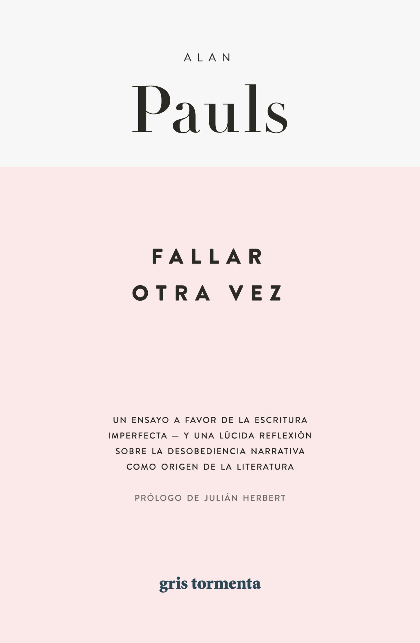 Fallar otra vez | Alan Pauls
