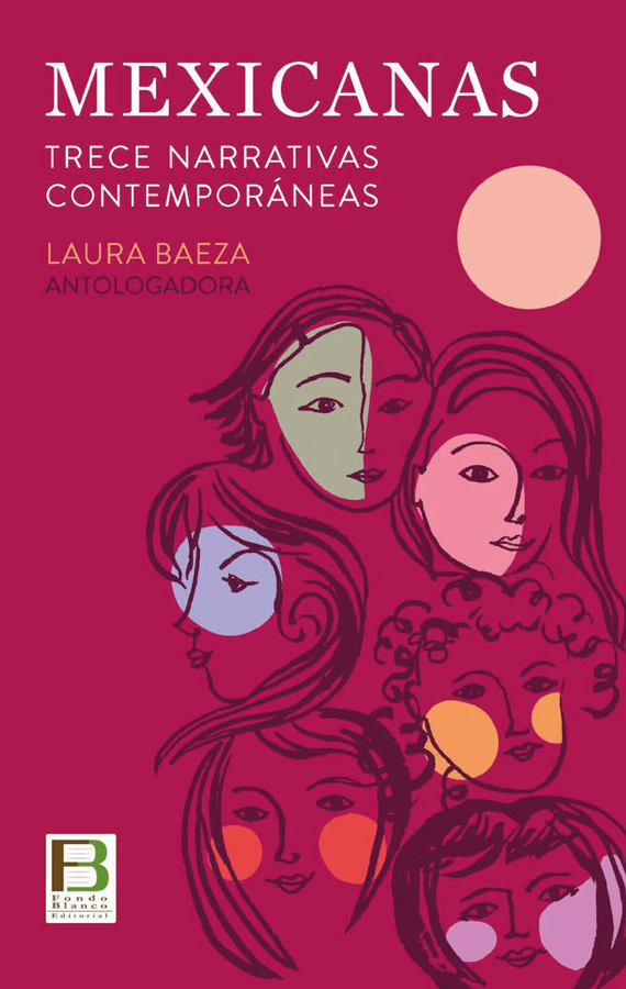 Mexicanas. Trece narrativas contemporáneas | Antología