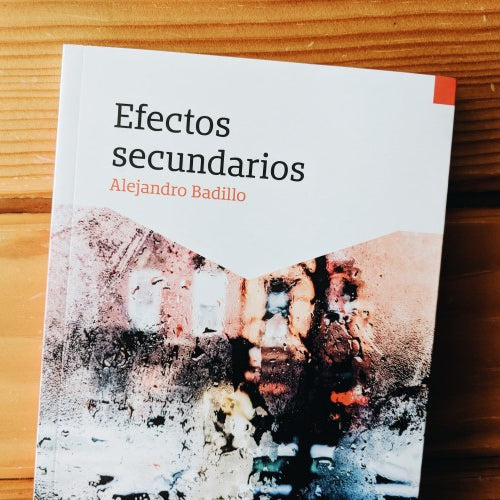 Efectos secundarios | Alejandro Badillo