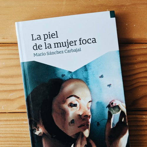 La piel de la mujer foca | Mario Sánchez Carbajal