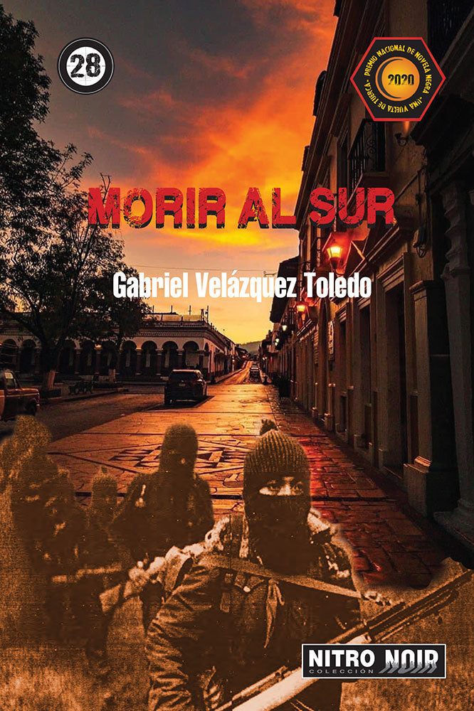 Morir al sur | Gabriel Velázquez Toledo