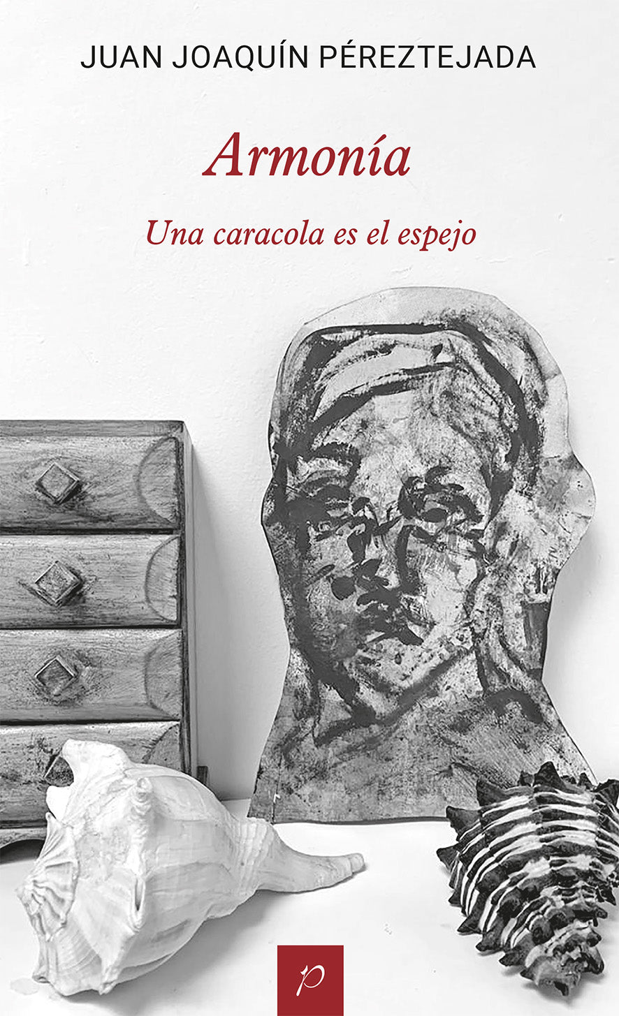 Armonía. Una caracola es el espejo | Juan Joaquín Péreztejada