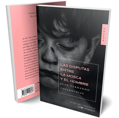 Las disputas entre la mosca y el hombre | Juan Fernando Covarrubias