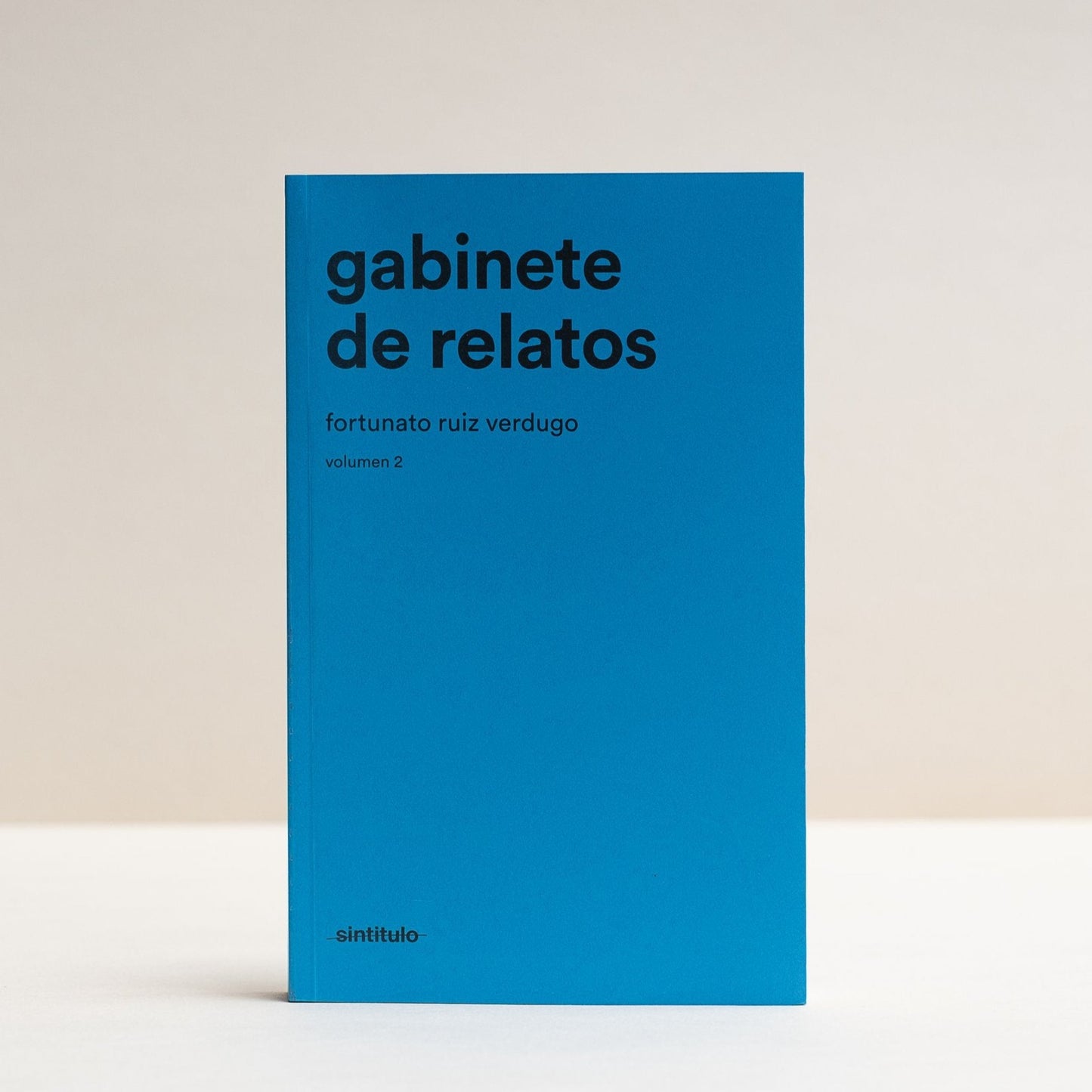 Gabinete de relatos. Volumen 2 | Fortunato Ruiz Verdugo