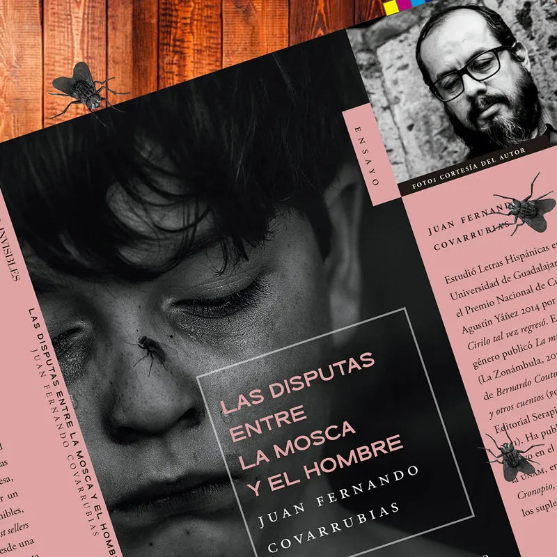 Las disputas entre la mosca y el hombre | Juan Fernando Covarrubias