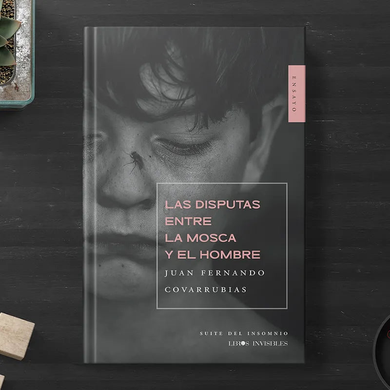 Las disputas entre la mosca y el hombre | Juan Fernando Covarrubias
