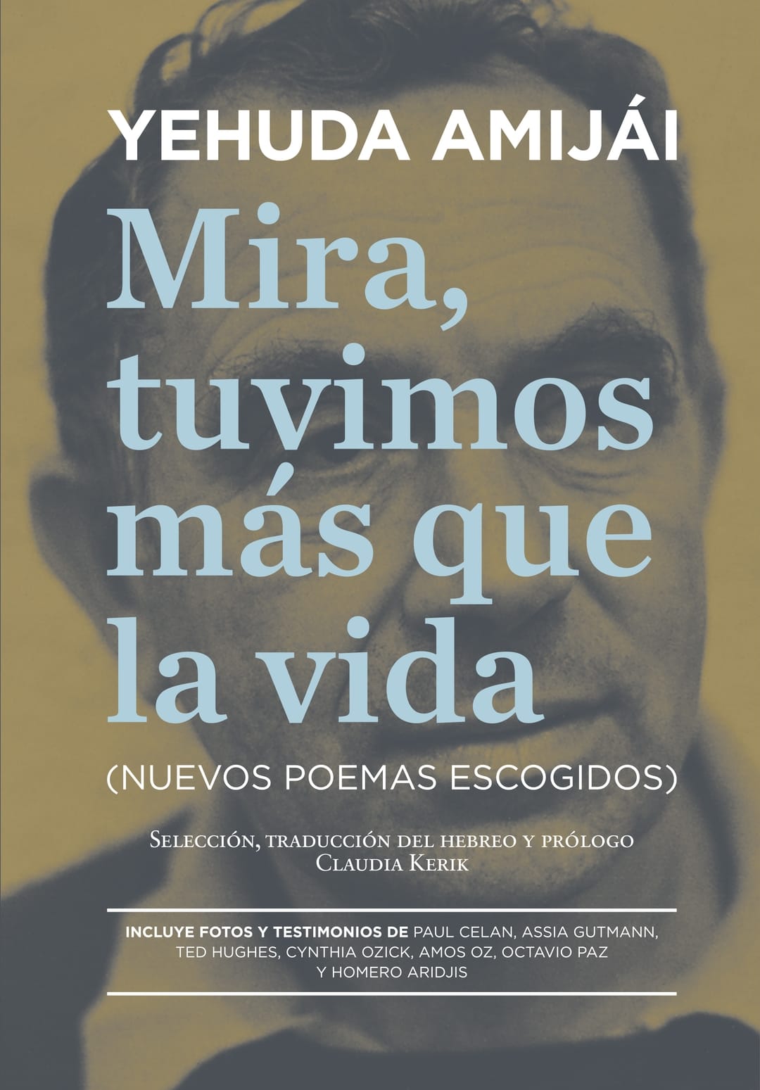 Mira, tuvimos más que la vida | Yehuda Amijái