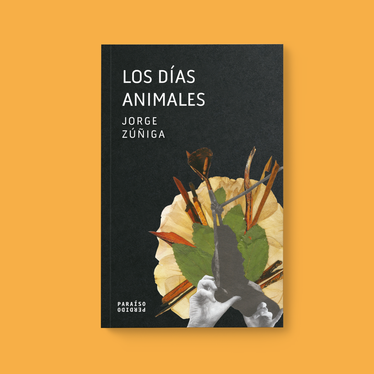 Los días animales | Jorge Zúñiga