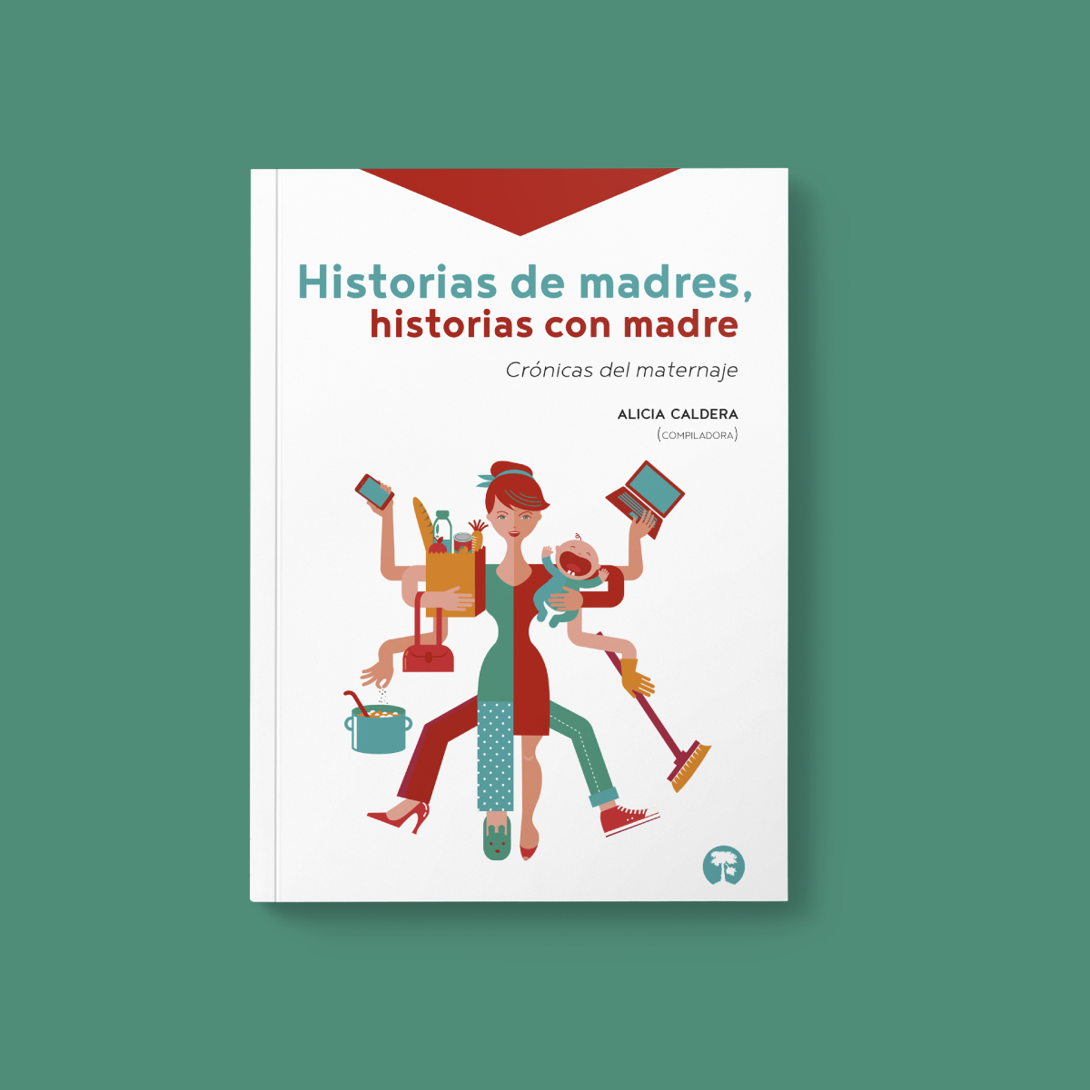 Historias de madres, historias con madre | Antología