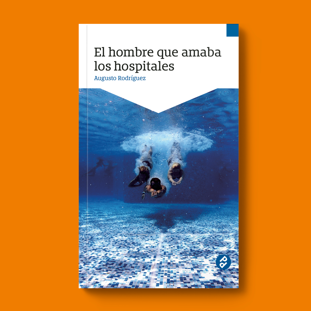 El hombre que amaba los hospitales | Augusto Rodríguez