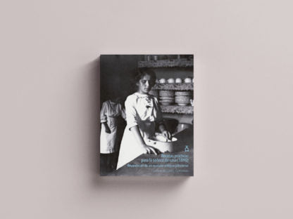 Recetas prácticas para la señora de casa (1890). Revaloración de un recetario antiguo jalisciense