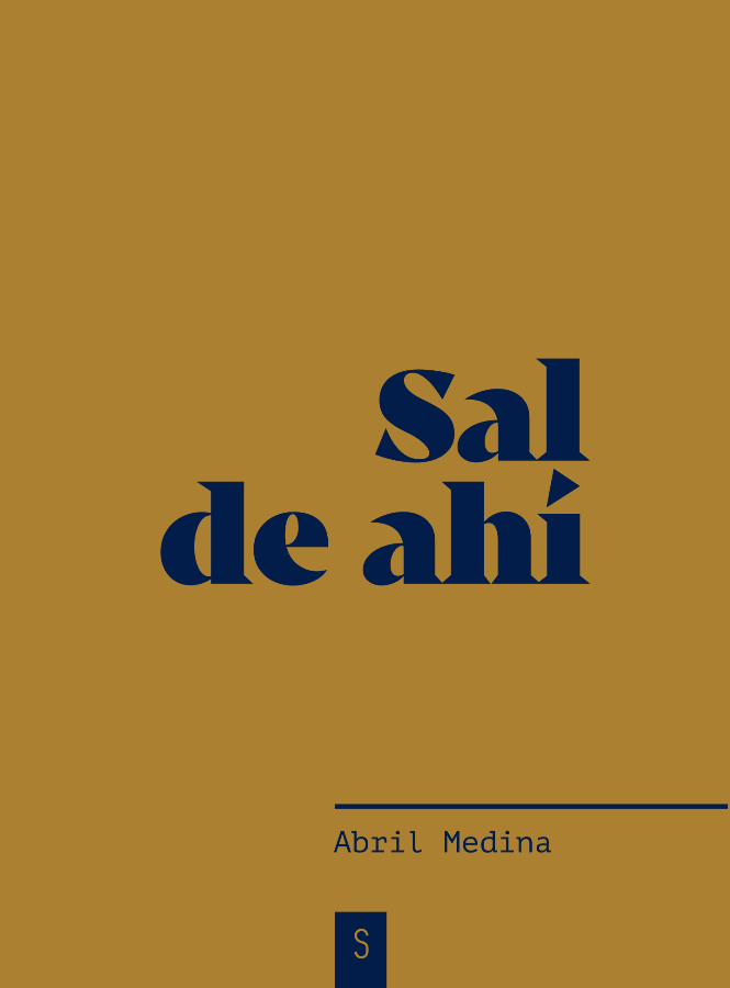 Sal de ahí | Abril Medina