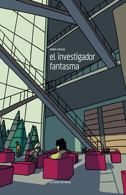 El investigador fantasma | Robin Cousin