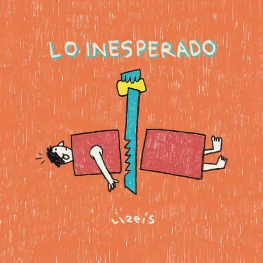 Lo inesperado | Lizeis