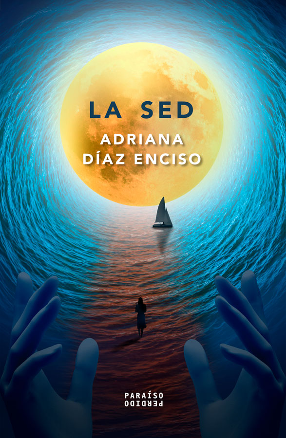 La sed | Adriana Díaz Enciso
