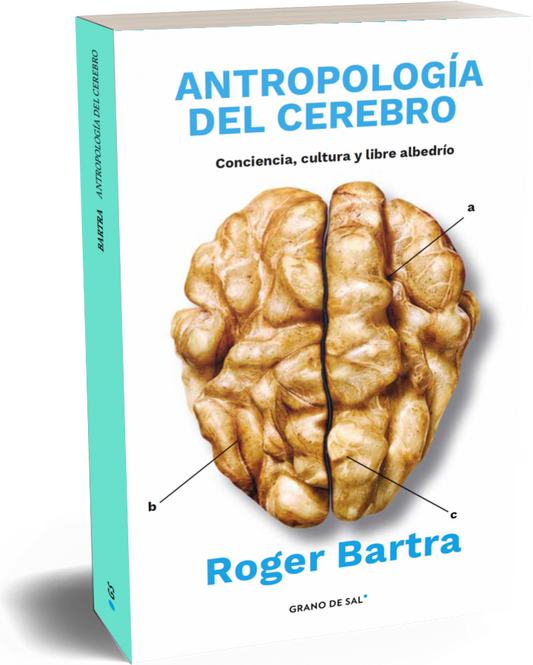 Antropología del cerebro | Roger Bartra