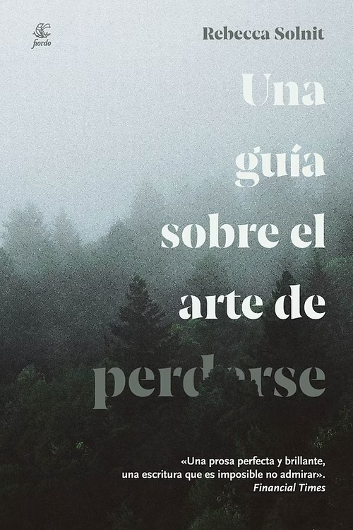 Una guía sobre el arte de perderse | Rebecca Solnit
