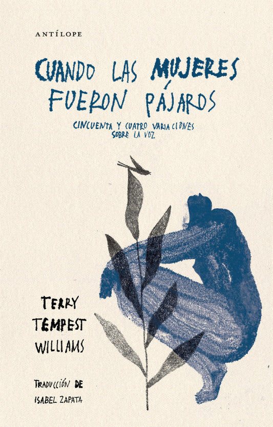 Cuando las mujeres fueron pájaros | Terry Tempest Williams