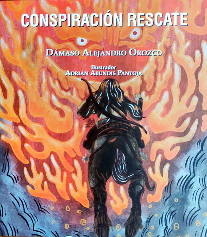Conspiración rescate | Dámaso Alejandro Orozco
