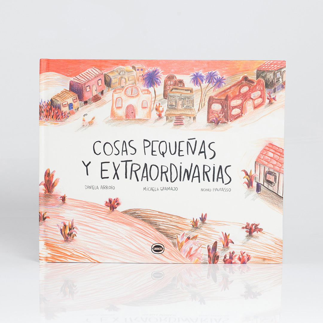 Cosas pequeñas y extraordinarias | Micaela Gramajo y Daniela Arroio Sandoval