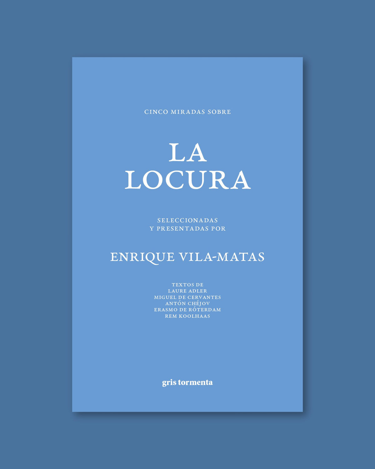 Cinco miradas sobre La locura | Selección Enrique Vila-Matas