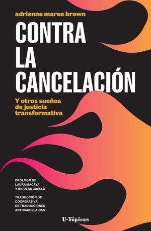 Contra la cancelación | adrienne maree brown