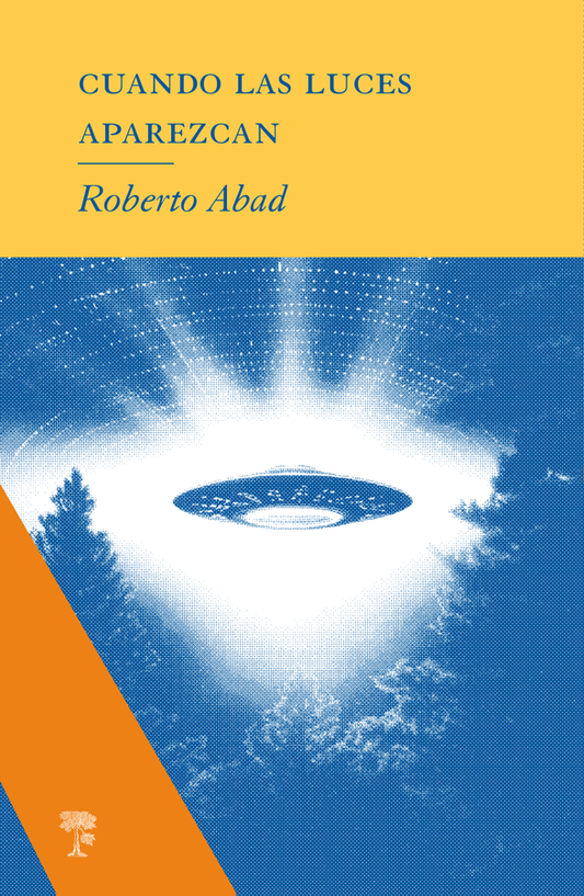 Cuando las luces aparezcan | Roberto Abad