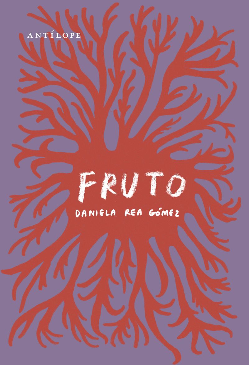 Fruto | Daniela Rea Gómez