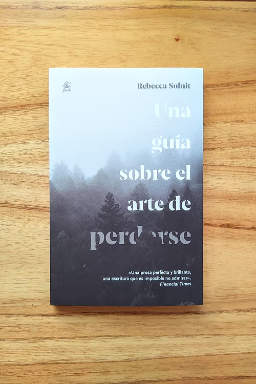 Una guía sobre el arte de perderse | Rebecca Solnit