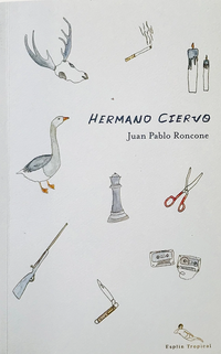 Hermano Ciervo | Juan Pablo Roncone