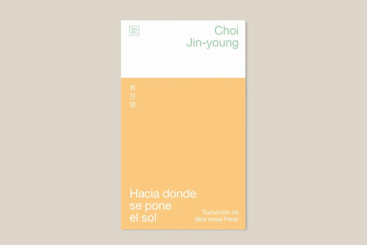 Hacia donde se pone el sol | Choi Jin-young