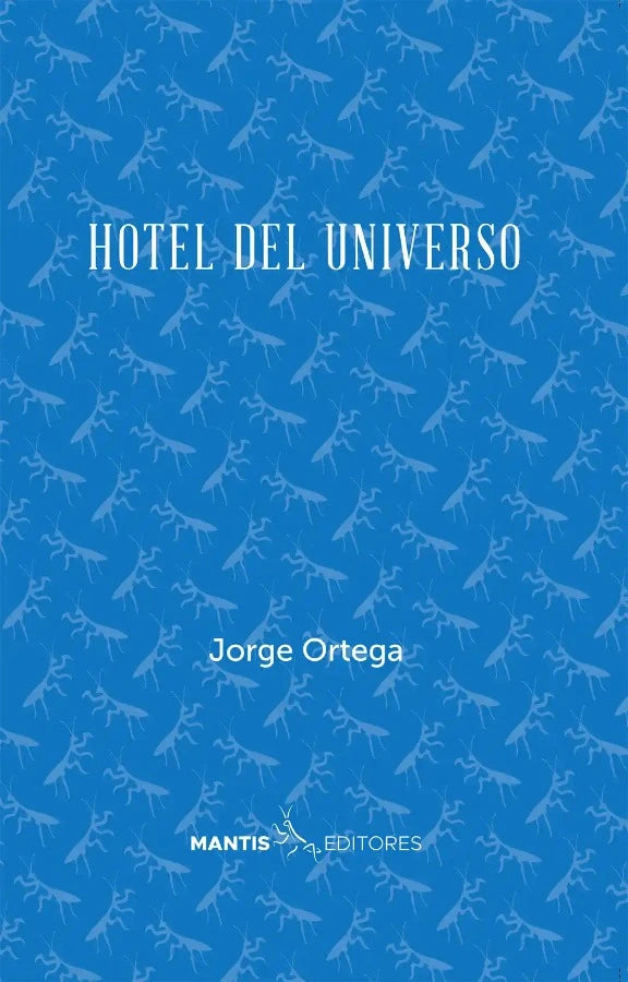 Hotel del universo | Jorge Ortega