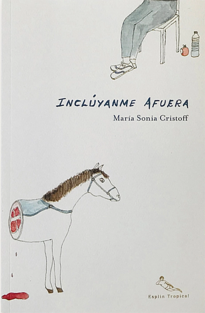 Inclúyanme afuera | María Sonia Cristoff