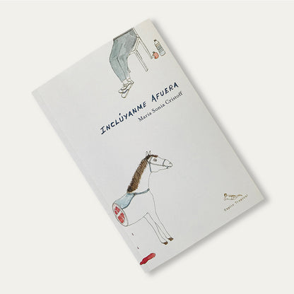 Inclúyanme afuera | María Sonia Cristoff