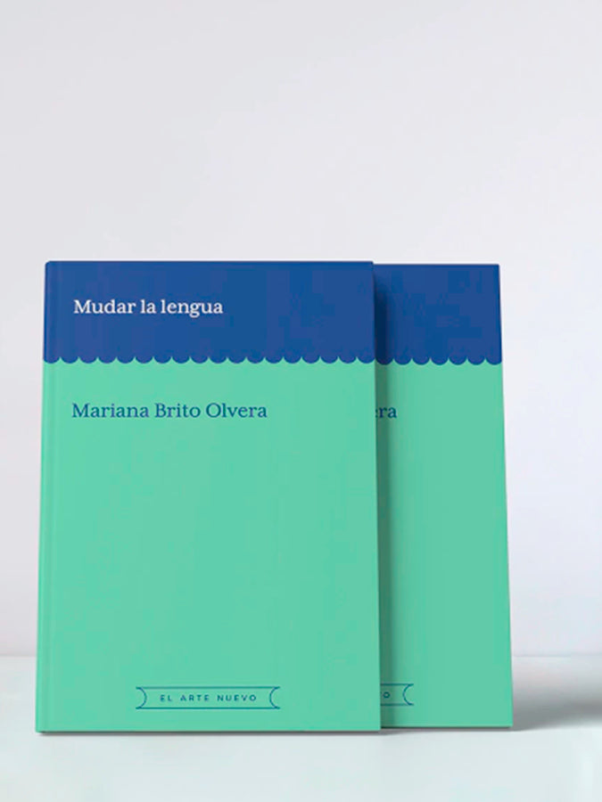 Mudar la lengua | Mariana Brito Olvera