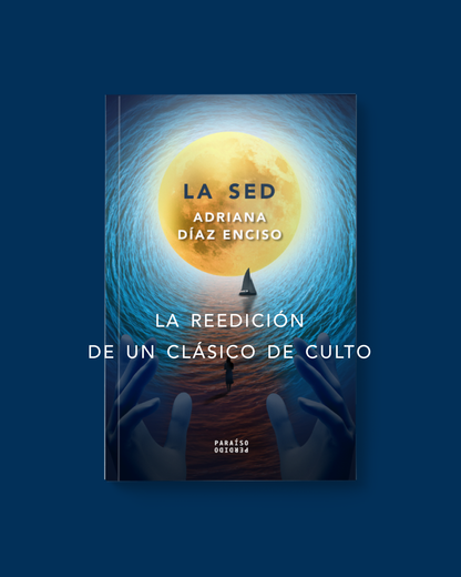 La sed | Adriana Díaz Enciso