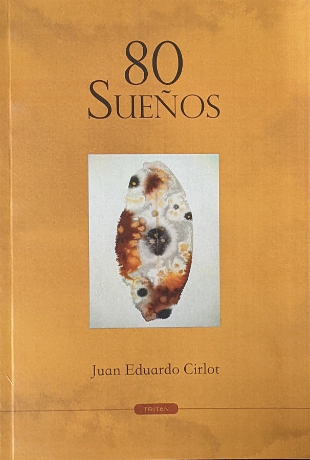 80 sueños | Juan Eduardo Cirlot