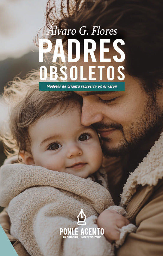 Padres obsoletos | Álvaro G. Flores