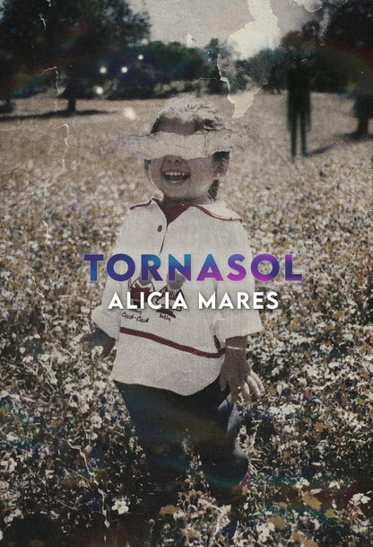 Tornasol | Alicia Mares