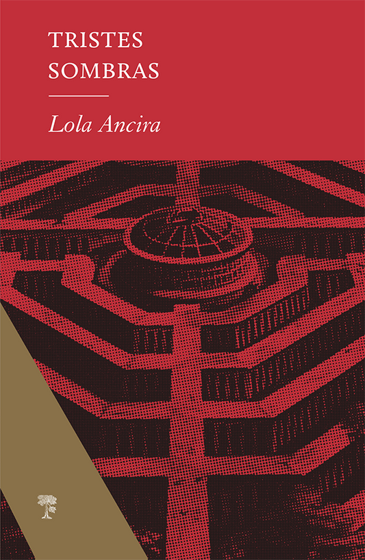 Tristes sombras | Lola Ancira