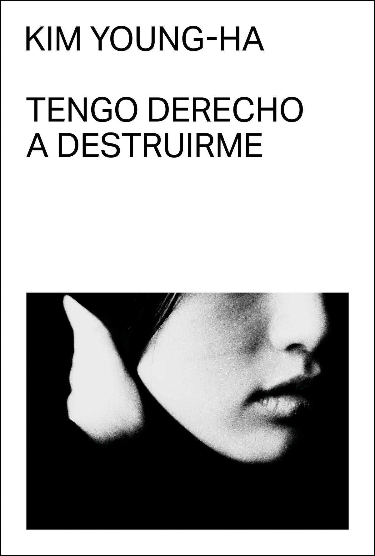 Tengo derecho a destruirme | Kim Young-ha