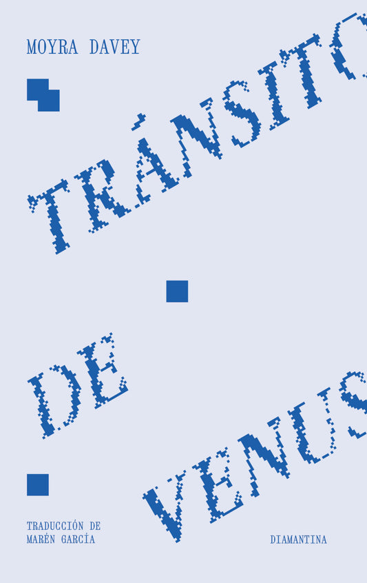 Tránsito de Venus | Moyra Davey