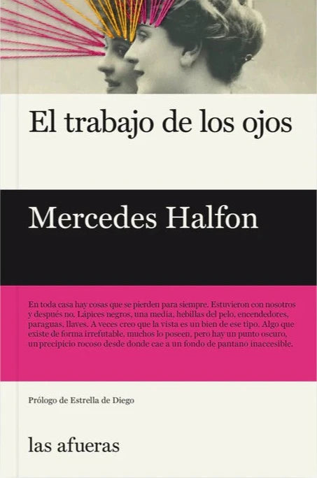 El trabajo de los ojos | Mercedes Halfon